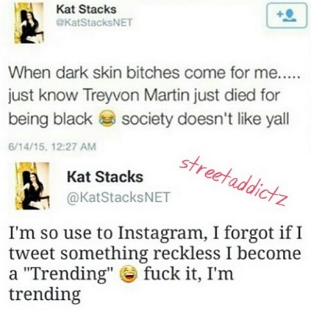 Kat Stacks Says Society Doesn't Like Black People