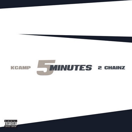 New Music: K Camp Ft. 2 Chainz "5 Minutes".