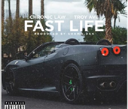 Troy Ave -ft. Chronic Law "Fast Life"