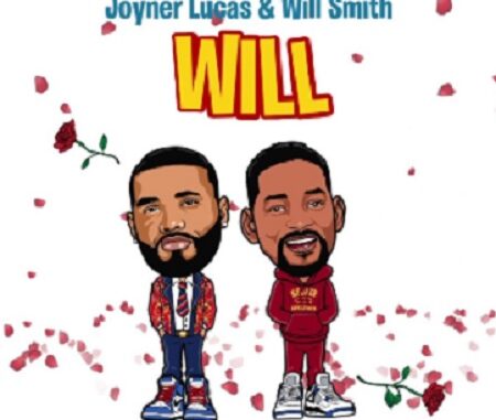 Joyner Lucas & Will Smith - "Will"