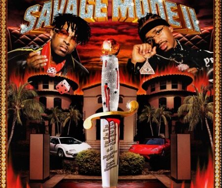 Listen: 21 savage & Metro Boomin "Savage Mode 2" (Album).
