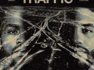 Dave East & Joyner Lucas Drop New Single “TRAFFIC”.